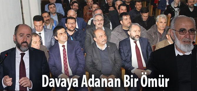 Bafra Ülkü Ocakları Konferans, ’Davaya Adanan Bir Ömür’