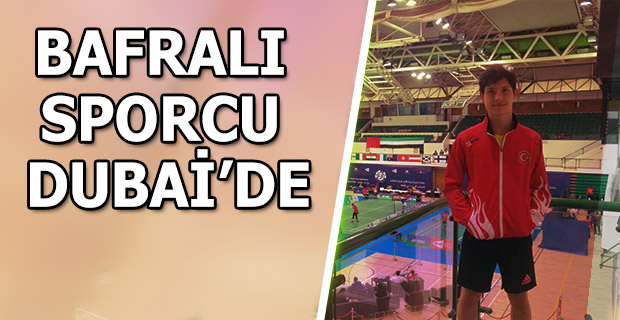 BAFRALI SPORCU DUBAİ’DE