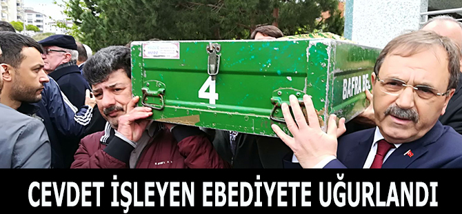 CEVDET İŞLEYEN EBEDİYETE UĞURLANDI