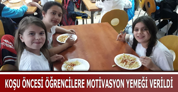 Koşu Öncesi Öğrencilere Motivasyon Yemeği Verildi