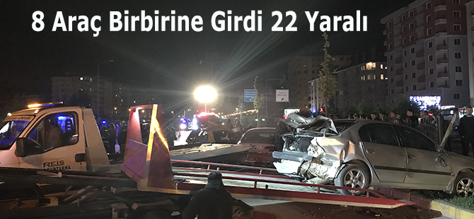 8 Araç Birbirine Girdi 22 Yaralı