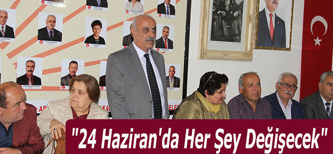 "24 Haziran'da Her Şey Değişecek"