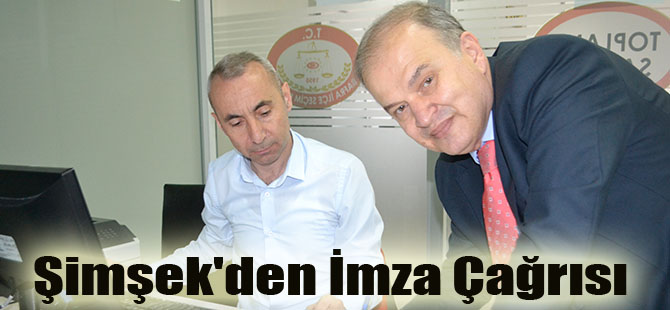 Şimşek'den İmza Çağrısı