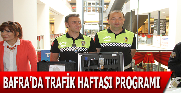 BAFRA’DA TRAFİK HAFTASI PROGRAMI