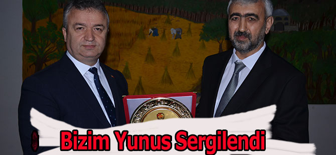 Bizim Yunus Sergilendi