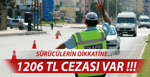 SÜRÜCÜLERİN DİKKATİNE !!!