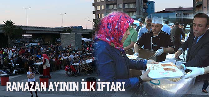 RAMAZAN AYININ İLK İFTARI