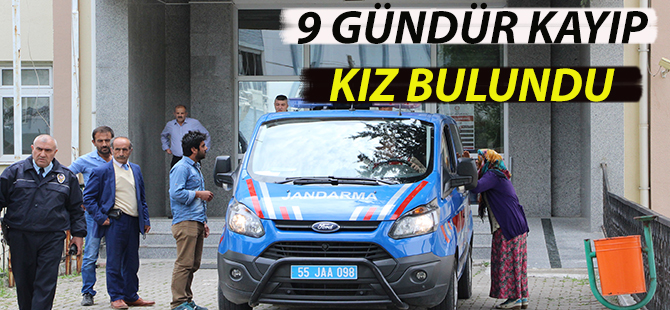 9 Gündür Kayıp Olan Kız Bulundu