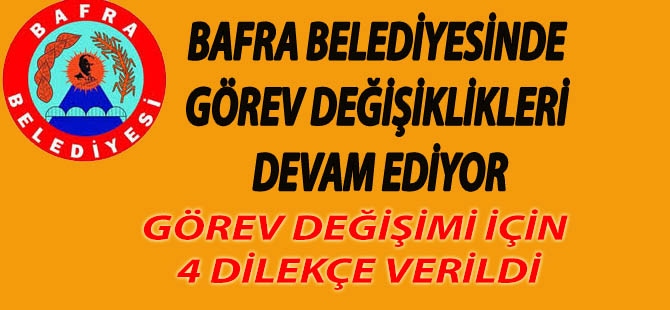 Bafra Belediyesinde Görev Değişikliği- 2