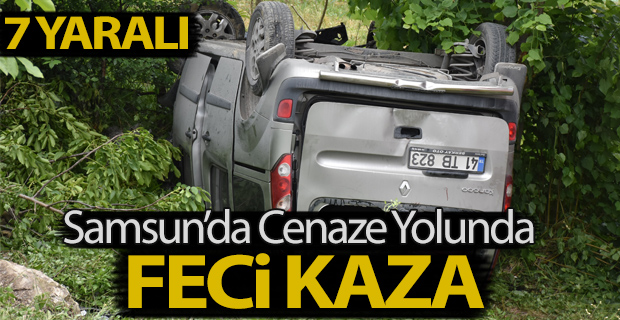 Samsun‘da kamyonet şarampole devrildi: 7 yaralı