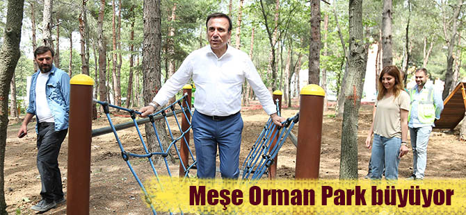 Meşe Orman Park büyüyor