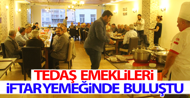 TEDAŞ Emeklileri İftar Yemeğinde Buluştu