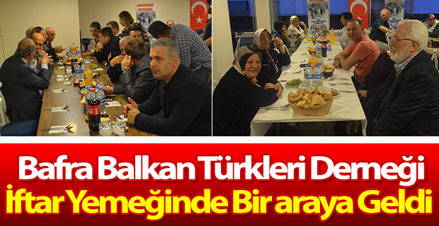 Balkan Türkleri İftar Yemeğinde Bir araya Geldi