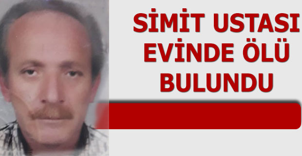 Simit Ustası Ölü Bulundu