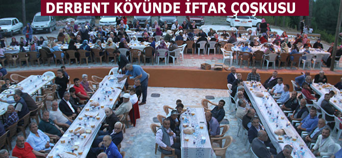 DERBENT KÖYÜNDE İFTAR ÇOŞKUSU