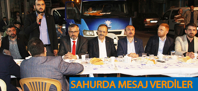 SAHURDA MESAJ VERDİLER