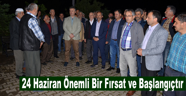 24 Haziran Önemli Bir Fırsat ve Başlangıçtır.