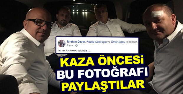 Kaza öncesi bu fotoğrafı paylaştılar