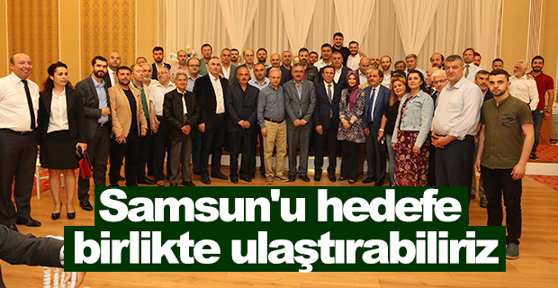 Samsun'u hedefe birlikte ulaştıralım