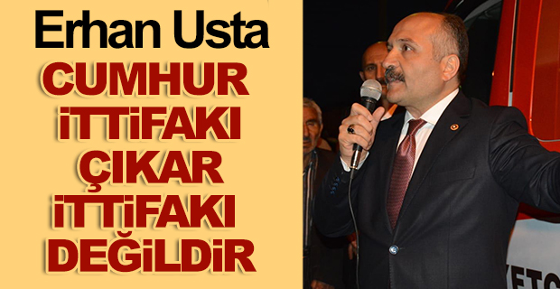 CUMHUR İTTİFAKI ÇIKAR İTTİFAKI DEĞİLDİR