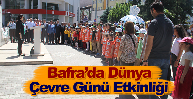 Bafra’da Dünya Çevre Günü Etkinliği