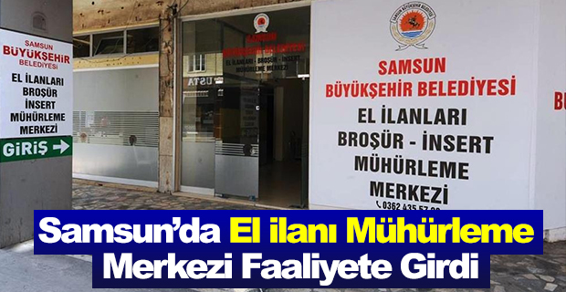 El İlanı Mühürleme Merkezi Faaliyete Girdi