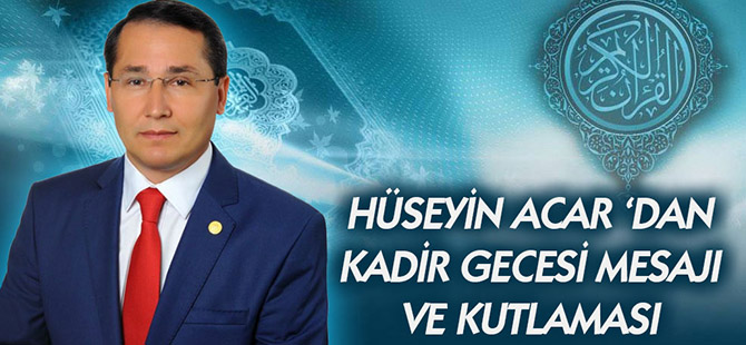 ACAR:KADİR GECESİ MESAJI