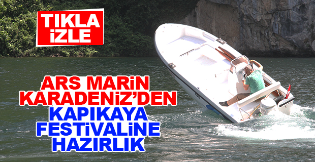 Arsmarin Karadeniz’den Kapıkaya Festivaline Hazırlık