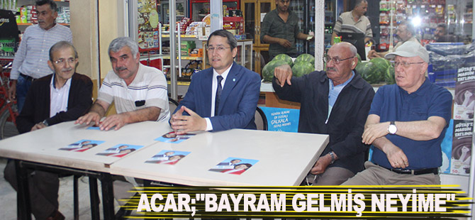 ACAR;"BAYRAM GELMİŞ NEYİME"