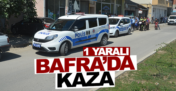 Bafra’da Trafik Kazası 1 Yaralı