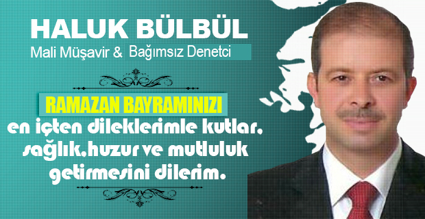 Haluk Bülbül Ramazan Bayramı Mesajı.