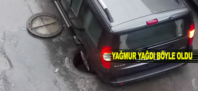 YAĞMUR YAĞDI BÖYLE OLDU!