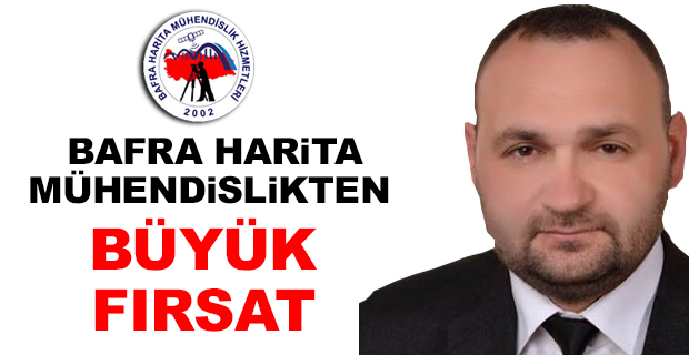 Bafra Harita Mühendislikten Büyük Fırsat