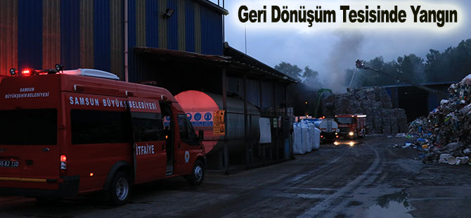 Geri Dönüşüm Tesisinde Yangın