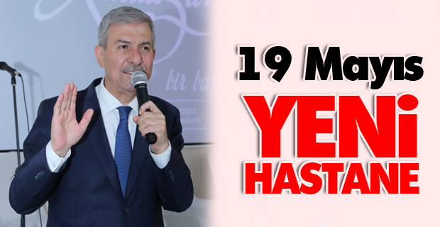 19 Mayıs'a Yeni Hastane