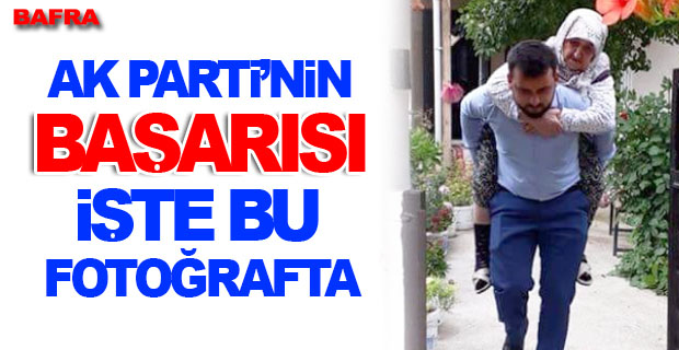 Ak Parti’nin Başarısı işte bu” FOTOĞRAFTA”