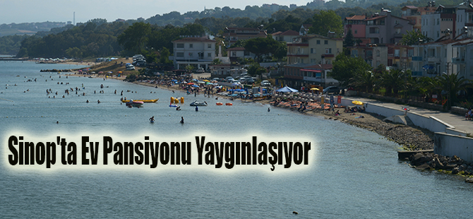 Sinop'ta Ev Pansiyonu Yaygınlaşıyor