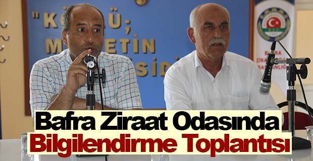 Bafra Ziraat Odasında Bilgilendirme Toplantısı