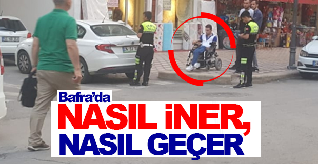 Bafra’da Nasıl Geçer, Nasıl İner