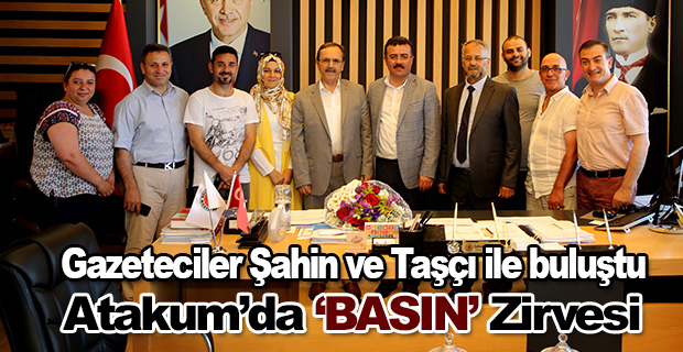 Gazeteciler Şahin ve Taşçı ile buluştu