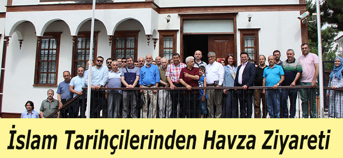 İslam Tarihçilerinden Havza Ziyareti