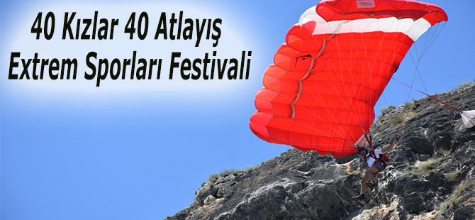 40 Kızlar 40 Atlayış Extrem Sporları Festivali