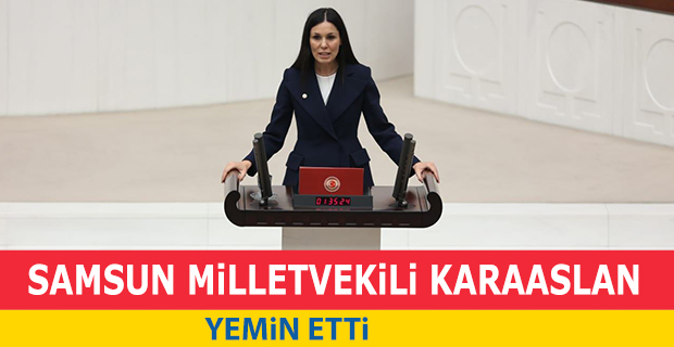 Çiğdem Karaaslan Yemin etti