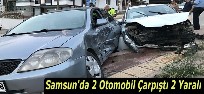 Samsun'da 2 Otomobil Çarpıştı 2 Yaralı
