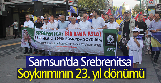 Samsun'da Srebrenitsa soykırımının 23. yıl dönümü