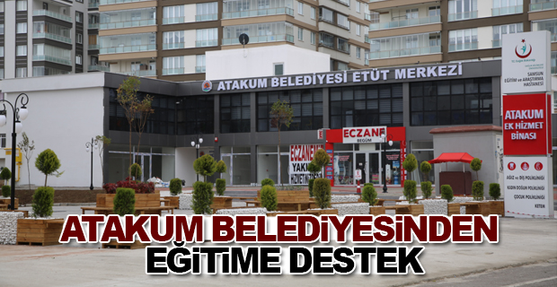 Atakum Belediyesinden Eğitime Destek