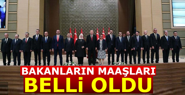 Yeni Bakanların Maaşları Belli Oldu