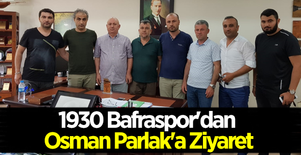 1930 Bafraspor'dan Osman Parlak'a Ziyaret