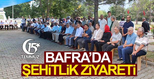 Bafra'da Şehitlik Ziyareti