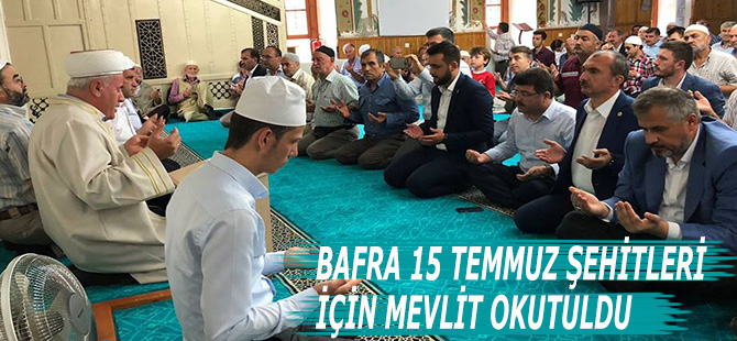 Bafra'da 15 Temmuz Şehitleri İçin Mevlit Okutuldu